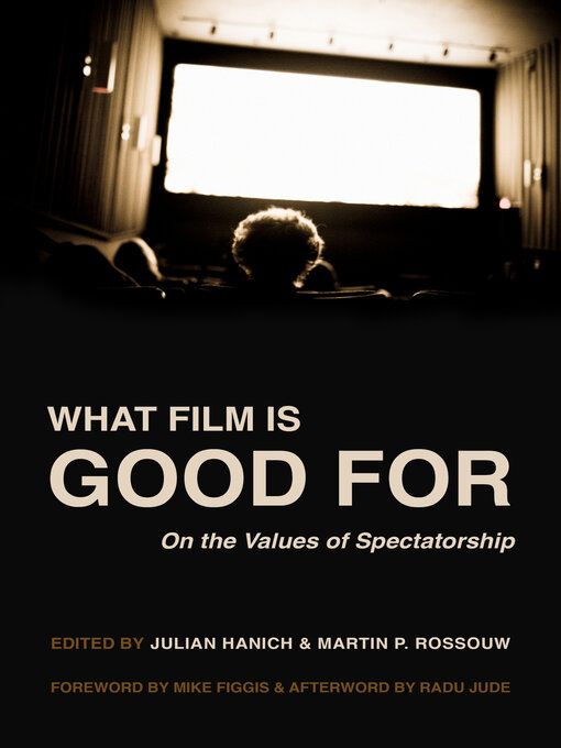 Title details for What Film Is Good For by Prof. Julian Hanich - Wait list